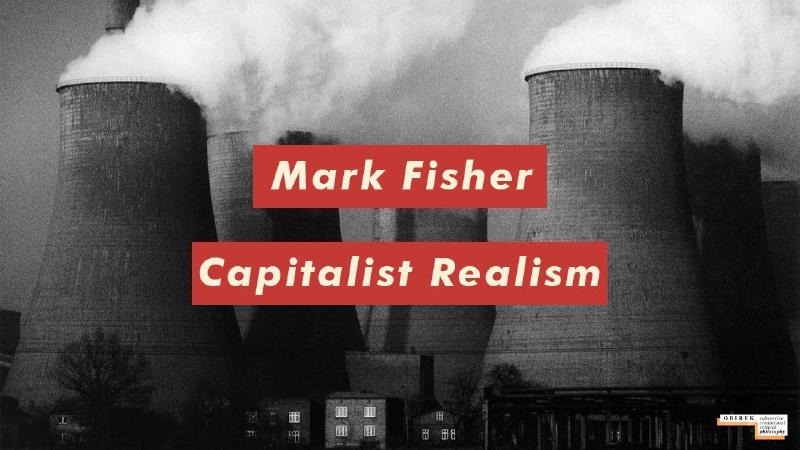 Featured image of post Reflection on "Capitalist Realism"